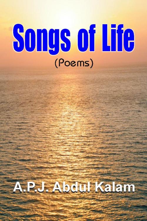 Cover of the book Songs of Life by A P J Abdul Kalam, Prabhat Prakashan