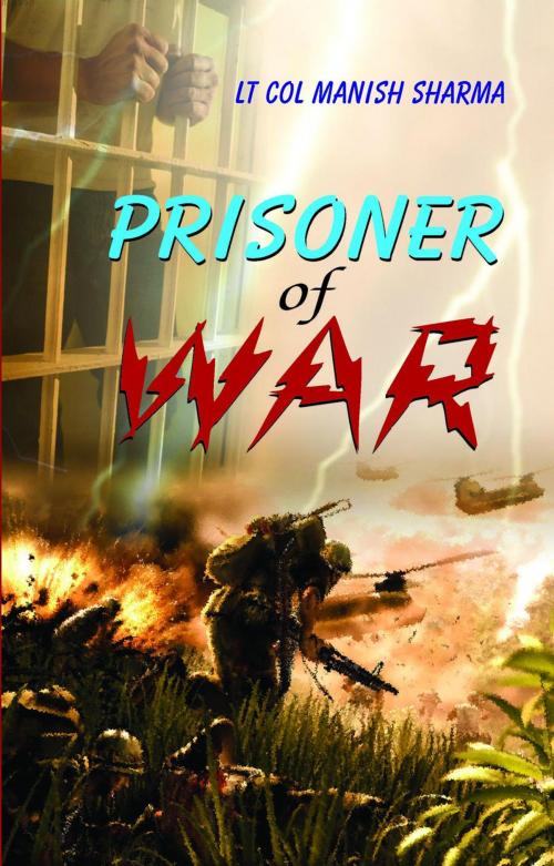 Cover of the book Prisoner of War by Lt Col Manish Sharma, Prabhat Prakashan