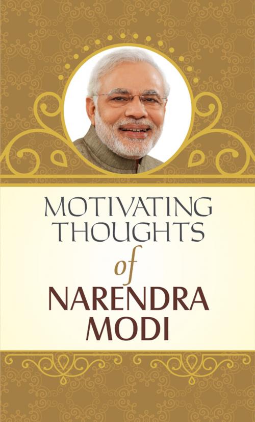 Cover of the book Motivating Thoughts of Narendra Modi by Mahesh Dutt Sharma, Prabhat Prakashan