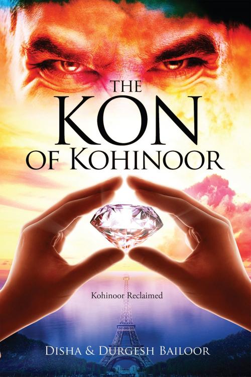 Cover of the book The Kon of Kohinoor by Disha & Durgesh Bailoor, Notion Press