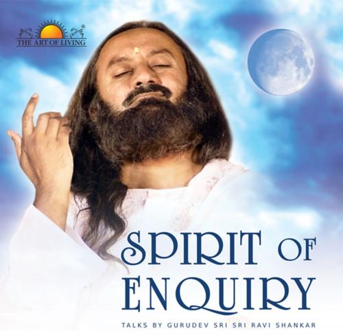 Cover of the book Spirit Of Enquiry by Sri Sri Ravishankar, Aslan Reads