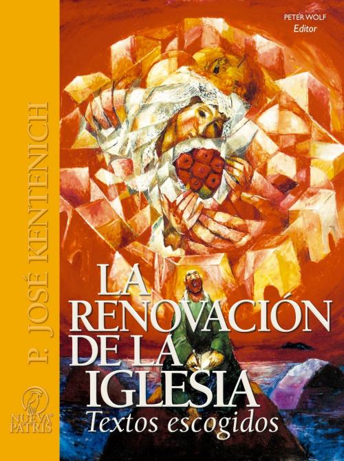 Cover of the book La Renovación de la Iglesia by José Kentenich, Nueva Patris