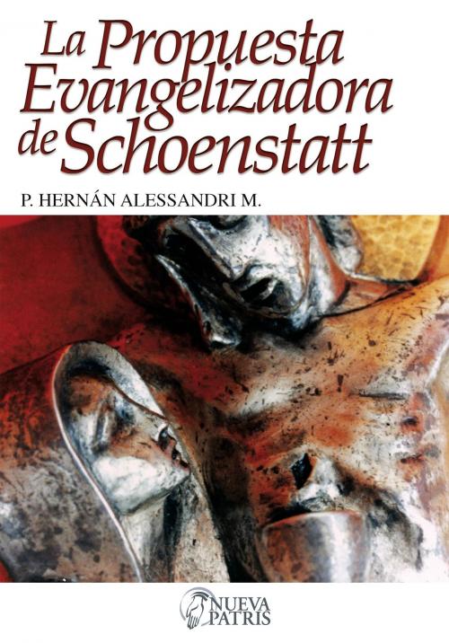 Cover of the book La Propuesta Evangelizadora by Alessandri, Hernán, Nueva Patris