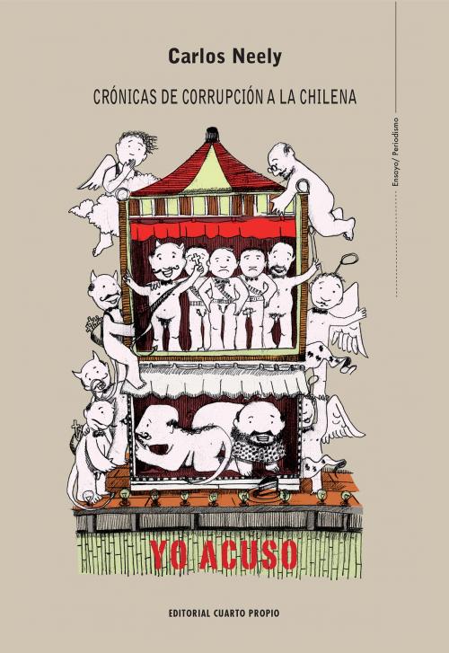 Cover of the book Crónicas de corrupción a la chilena by Carlos Neely, Cuarto Propio