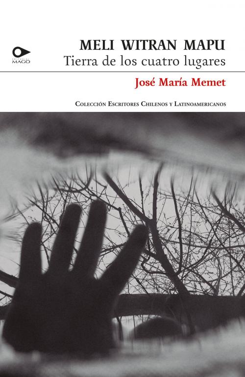 Cover of the book Meli witran mapu by José María Memet, MAGO Editores