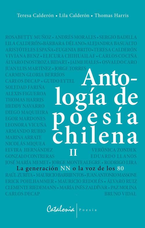 Cover of the book Antología de poesía chilena Vol. II by Teresa Calderón, Lila Calderón, Thomas Harris, Editorial Catalonia