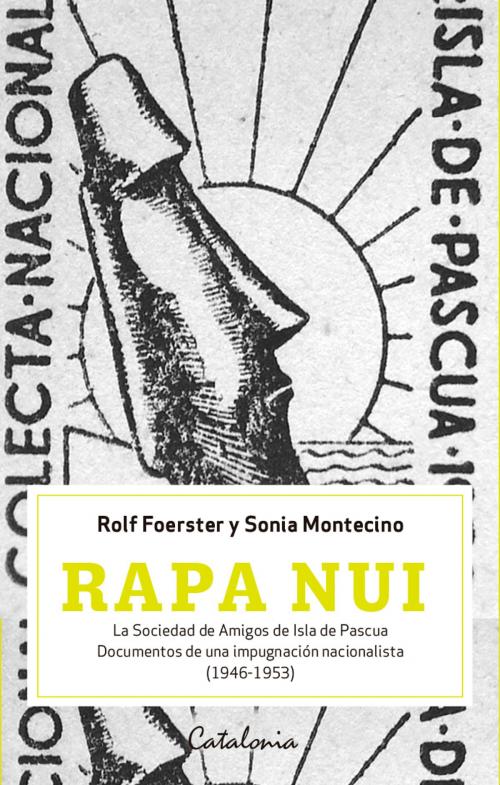 Cover of the book Rapa Nui. La sociedad de Amigos de Isla de Pascua by Rolf Foerster, Sonia Montecino, Editorial Catalonia