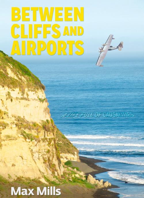Cover of the book Between Cliffs and Airports by Maximiliano Mills, ebooks del sur