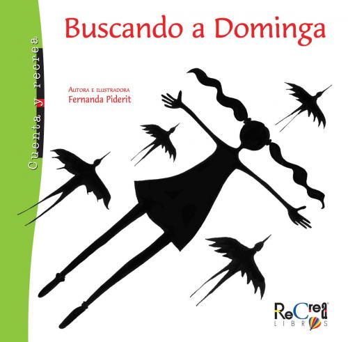 Cover of the book Buscando a Dominga by María Fernanda Piderit, Recrealibros