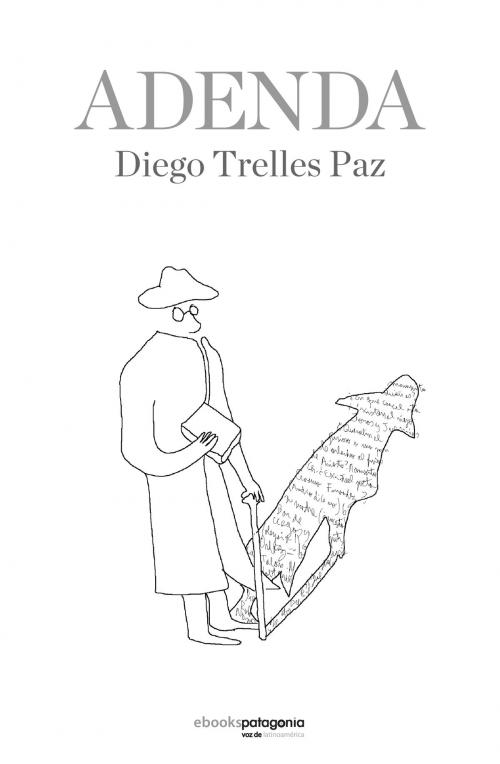 Cover of the book Adenda by Diego Trelles Paz, ebooks Patagonia