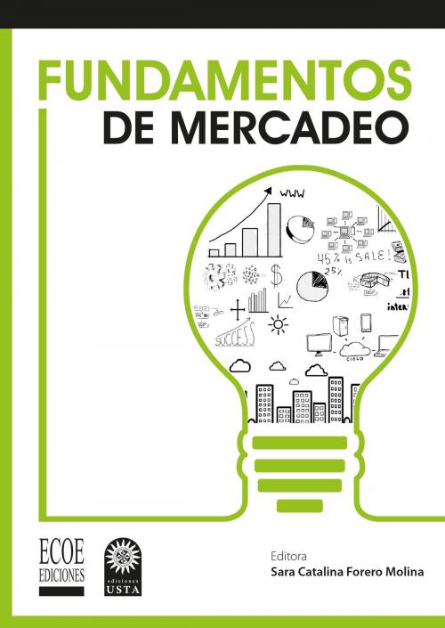Cover of the book Fundamentos de mercadeo by Sara Catalina Forero, Ecoe Ediciones