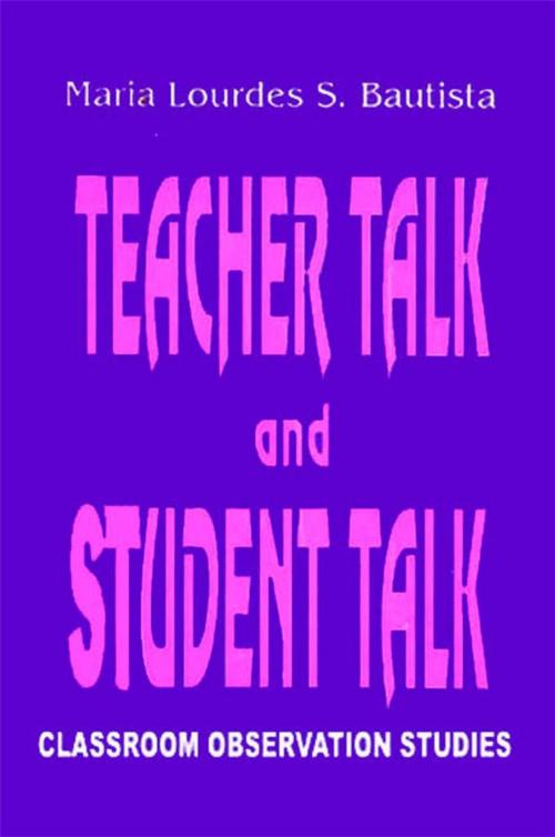 Cover of the book Teacher Talk and Student Talk by Ma. Lourdes Bautista, Anvil Publishing Inc.