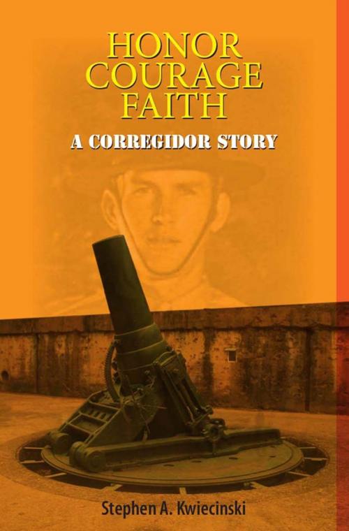 Cover of the book Honor, Courage, Faith by Stephen Kwiecinski, Anvil Publishing Inc.