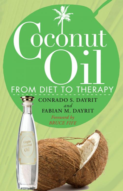 Cover of the book Coconut Oil by Conrado S. Dayrit, Fabian M. Dayrit, Anvil Publishing Inc.