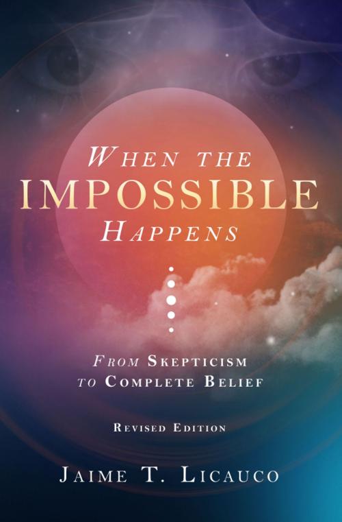 Cover of the book When the Impossible Happens by Jaime T. Licauco, Anvil Publishing Inc.