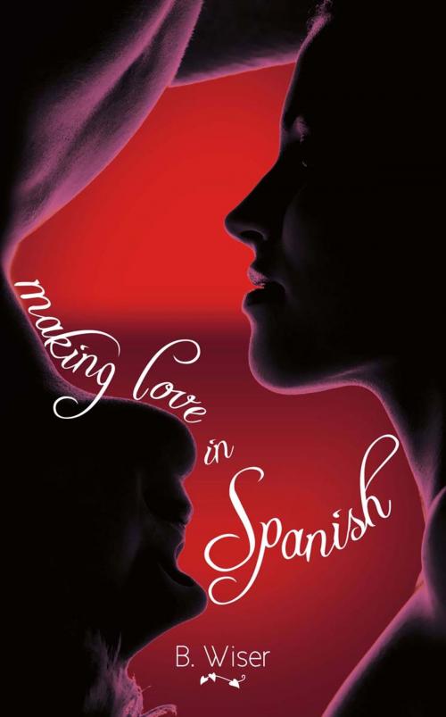 Cover of the book Making Love in Spanish by B. Wiser, Anvil Publishing, Inc.