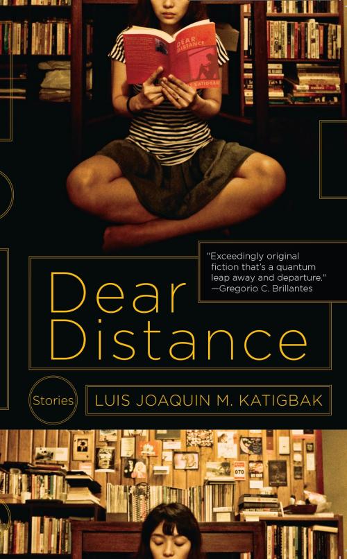 Cover of the book Dear Distance by Luis Joaquin M. Katigbak, Anvil Publishing, Inc.