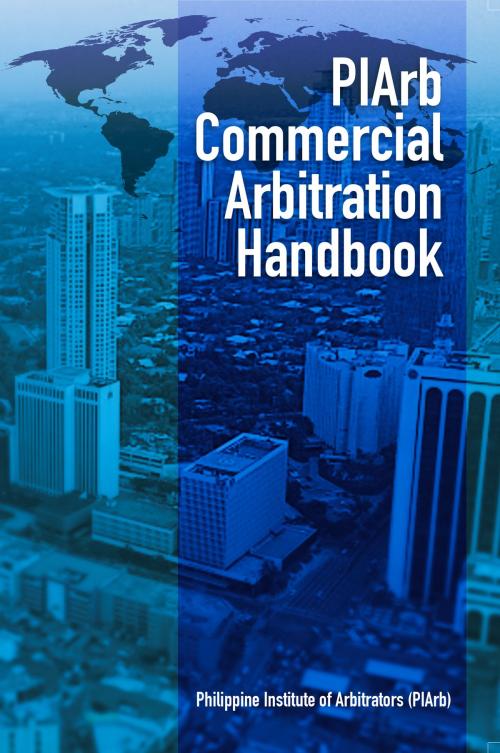 Cover of the book PIARB Commercial Arbitration by Philippine Institute of Arbitrators, Anvil Publishing, Inc.