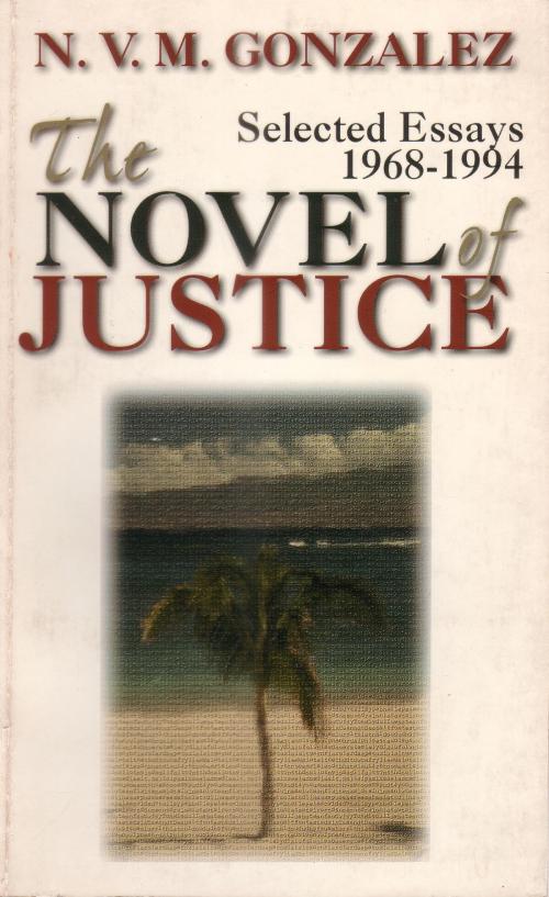 Cover of the book The Novel of Justice by N.V.M Gonzalez, Anvil Publishing, Inc