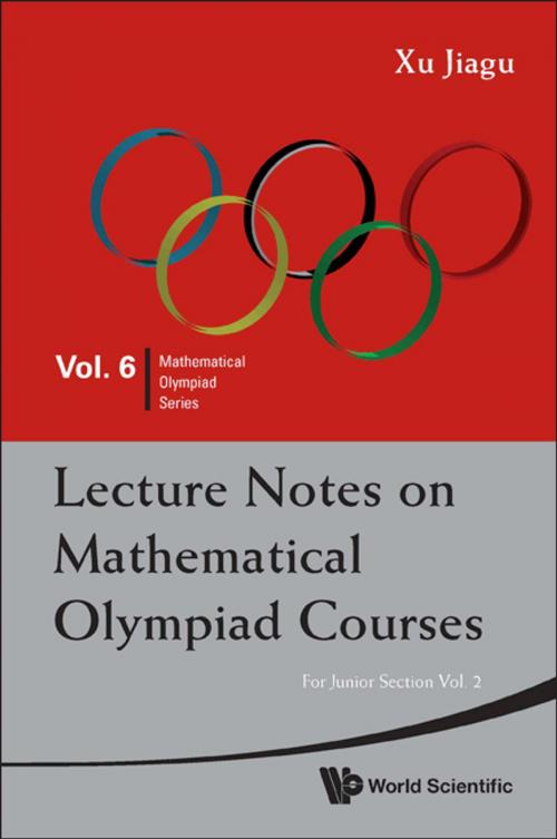 Cover of the book Lecture Notes on Mathematical Olympiad Courses by Jiagu Xu, World Scientific Publishing Company