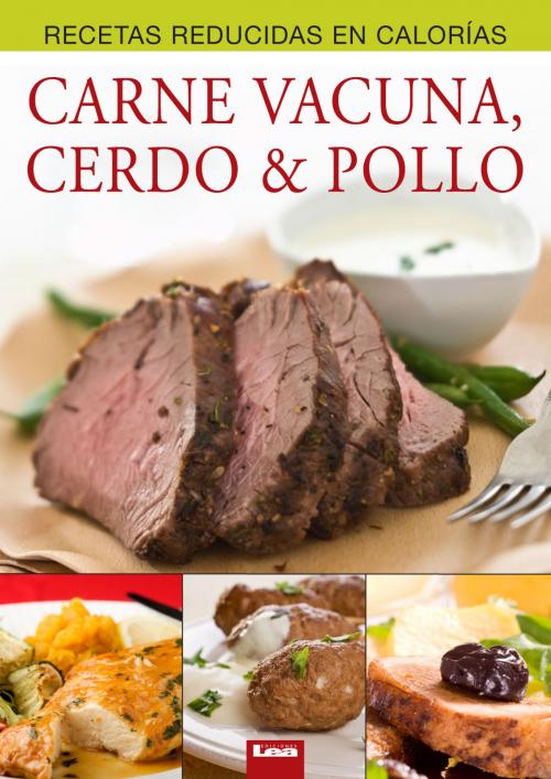 Cover of the book Carne Vacuna, Cerdo & Pollo by Casalins, Eduardo, Ediciones LEA