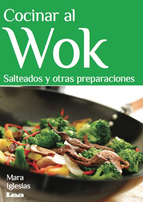 Cover of the book Cocinar al Wok by Iglesias, Mara, Ediciones LEA