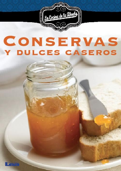 Cover of the book Conservas y dulces caseros by García Durán, Inés, Ediciones LEA