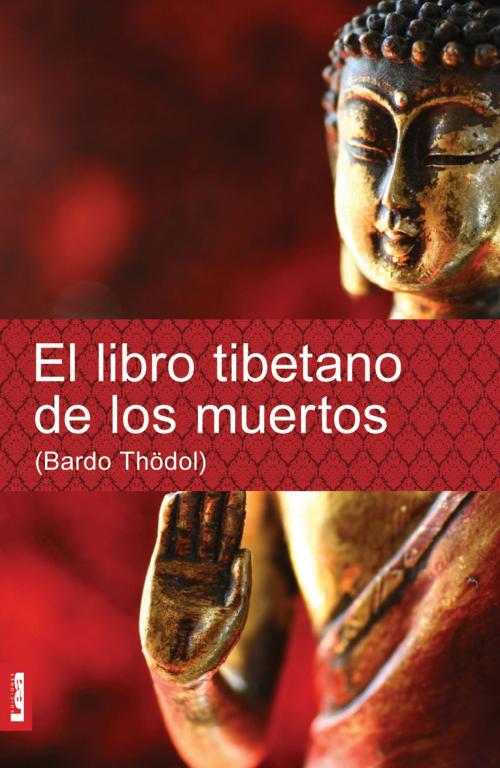 Cover of the book El libro tibetano de los muertos by Anónimo, Ediciones LEA
