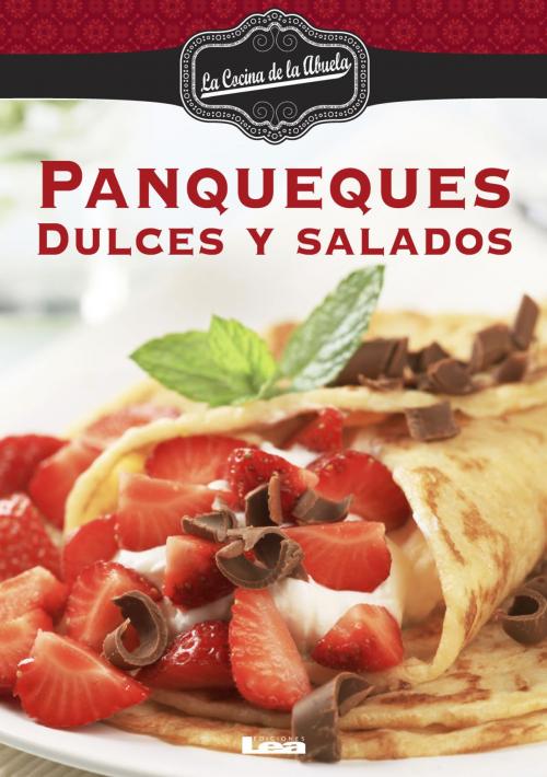 Cover of the book Panqueques by Nuñez Quesada, Maria, Ediciones LEA