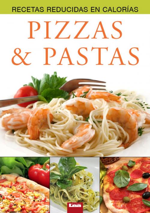 Cover of the book Pizzas & Pastas by Casalins, Eduardo, Ediciones LEA