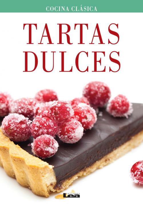 Cover of the book Tartas Dulces by Casalins, Eduardo, Ediciones LEA