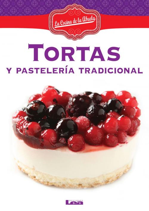 Cover of the book Tortas y pastelería tradicional by Nuñez Quesada, Maria, Ediciones LEA