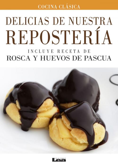 Cover of the book Delicias de nuestra repostería by Iglesias, Mara, Ediciones LEA