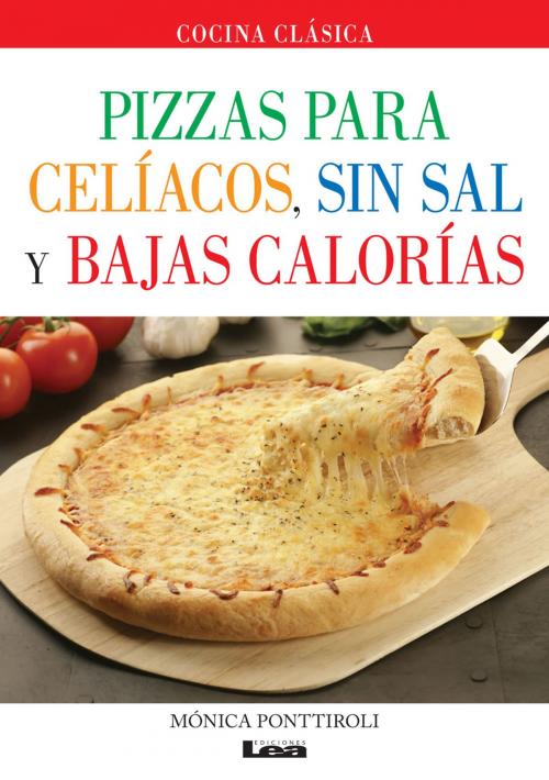 Cover of the book Pizzas para celíacos by Ponttiroli, Mónica, Ediciones LEA