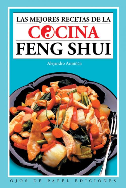 Cover of the book Cocina Feng Shui by Alejandro Armiñan, Ediciones LEA
