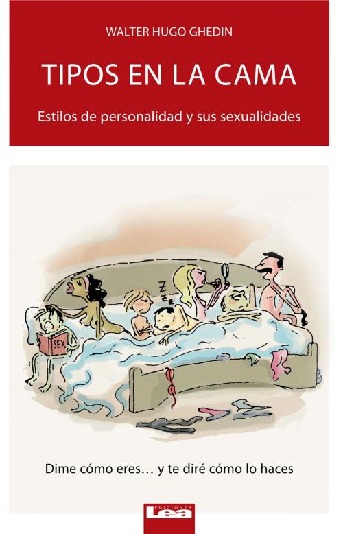 Cover of the book Tipos en la cama by Ghedin, Walter, Ediciones LEA