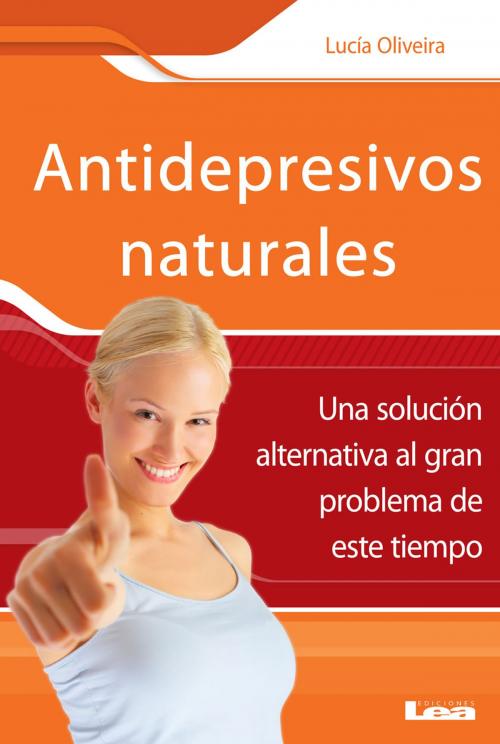 Cover of the book Antidepresivos naturales by Lucía Oliveira, Ediciones LEA