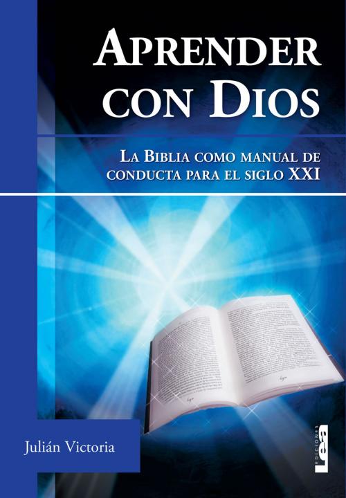 Cover of the book Aprender con Dios by Julián  padre Victoria, Ediciones LEA