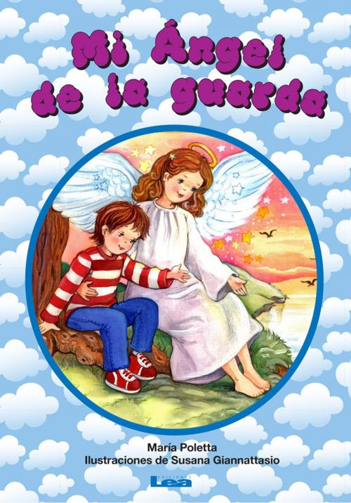 Cover of the book Mi ángel de la guarda by María Poletta, Ediciones LEA