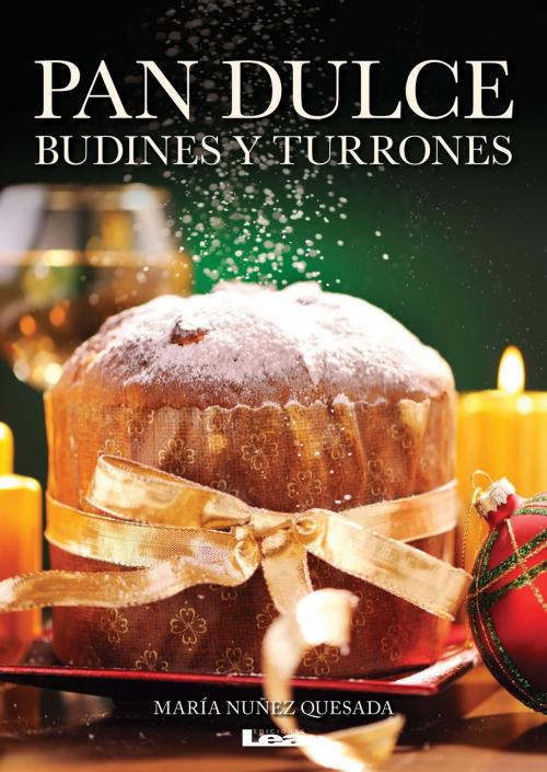 Cover of the book Pan dulce, budines y turrones by Nuñez Quesada, Maria, Ediciones LEA