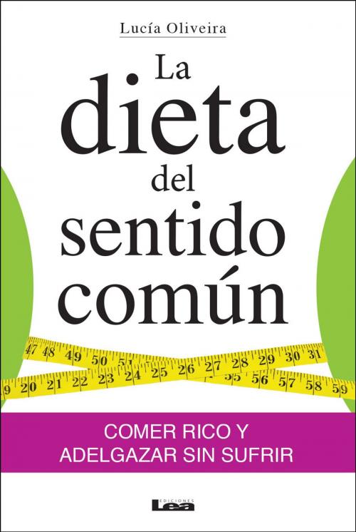 Cover of the book La dieta del sentido común by Lucía Oliveira, Ediciones LEA
