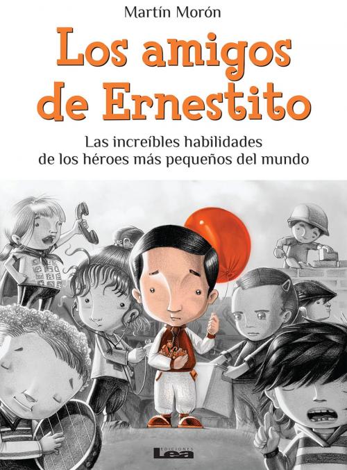 Cover of the book Los amigos de Ernestito by Martín Morón, Ediciones LEA