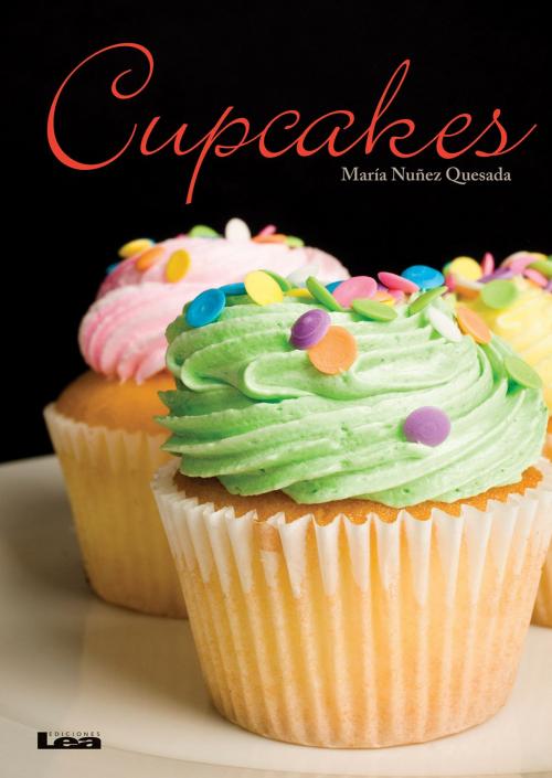 Cover of the book Cupcakes by María Nuñez Quesada, Ediciones LEA