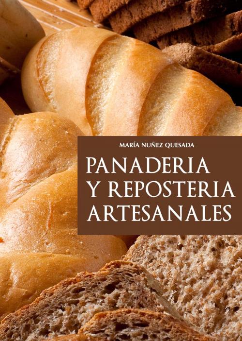 Cover of the book Panadería y repostería artesanales by María Nuñez Quesada, Ediciones LEA