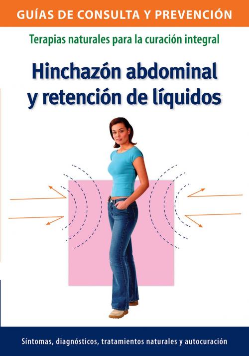 Cover of the book Hinchazón abdominal y retención de líquidos by Josefina Segno, Ediciones LEA