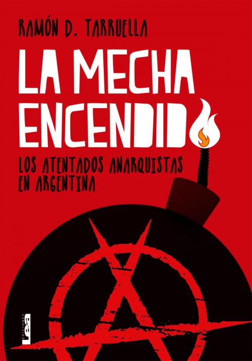 Cover of the book La mecha encendida by Ramón D. Tarruella, Ediciones LEA
