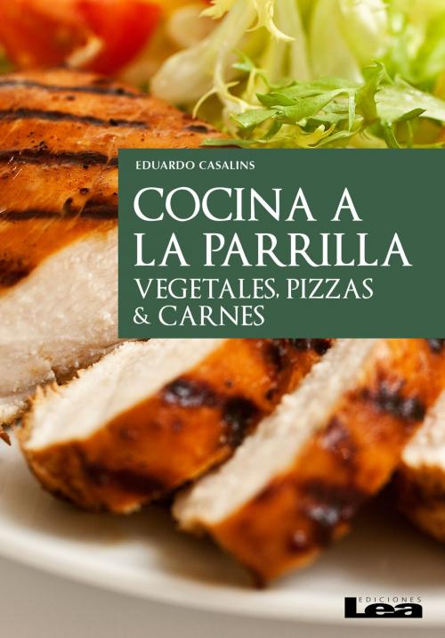 Cover of the book Cocina a la parrilla by Eduardo Casalins, Ediciones LEA