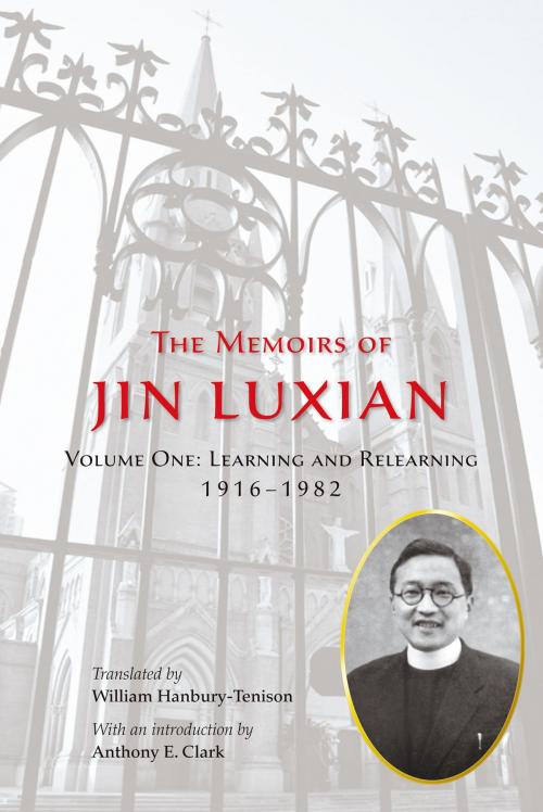 Cover of the book The Memoirs of Jin Luxian by Hong Kong University Press, Hong Kong University Press