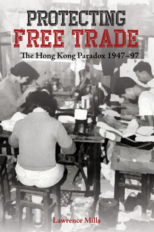 Cover of the book Protecting Free Trade by Hong Kong University Press, Hong Kong University Press