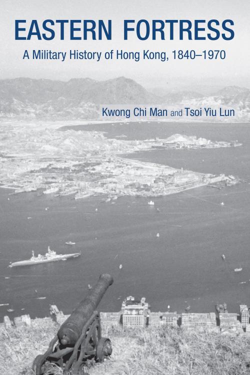 Cover of the book Eastern Fortress by Hong Kong University Press, Hong Kong University Press